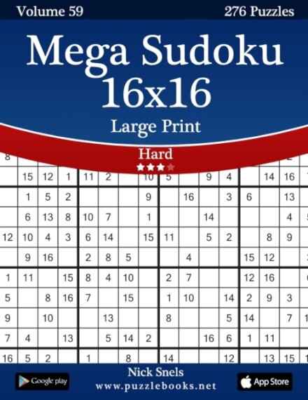 Mega Sudoku 16x16 Large Print - Hard - Volume 59 - 276 Logic Puzzles