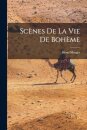 Scenes De La Vie De Boheme