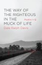 The Way of the Righteous in the Muck of Life