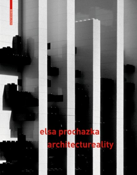 Elsa Prochazka – Architectureality