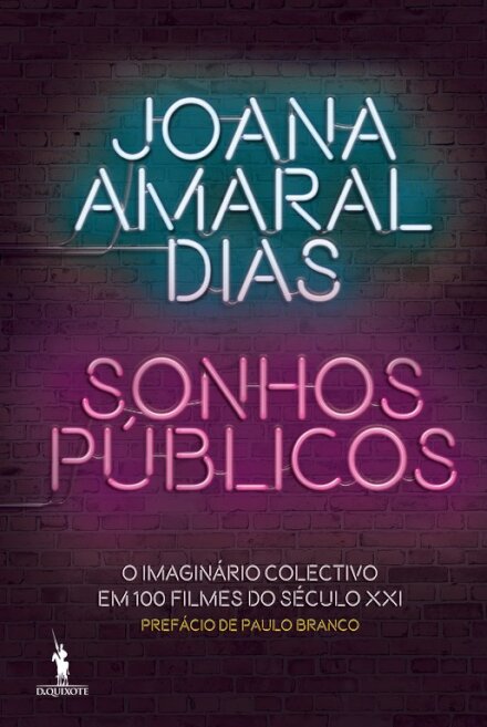 Sonhos Públicos – O imaginário colectivo em 100 filmes do século XXI
