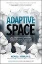 Adaptive Space: How GM and Other Companies are Positively Disrupting Themselves and Transforming into Agile Organizations