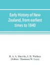 Early history of New Zealand, from earliest times to 1840