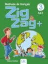 Zigzag+ 3: Niveau A2 - Livre de l'eleve + CD