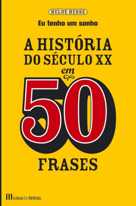 História do Século XX em 50 Frases