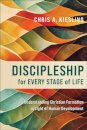Discipleship for Every Stage of Life – Understanding Christian Formation in Light of Human Development