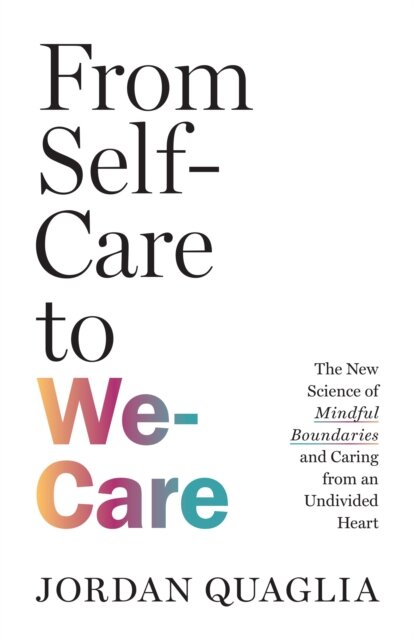 From Self-Care to We-Care