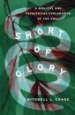 Short of Glory