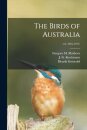 The Birds of Australia; v.6 (1916-1917)
