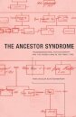 The Ancestor Syndrome
