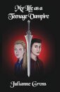 My Life As A Teenage Vampire