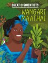 Great Scientists: Wangari Maathai