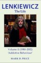 LENKIEWICZ - THE LIFE: Volume II (1980-2002)