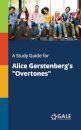 A Study Guide for Alice Gerstenberg's "Overtones"