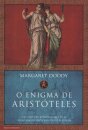 O Enigma De Aristóteles