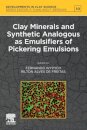 Clay Minerals and Synthetic Analogous as Emulsifiers of Pickering Emulsions