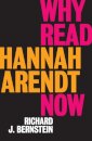 Why Read Hannah Arendt Now?