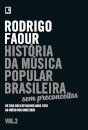 Historia Da Musica Popular Brasileira - Sem Preconceitos V2 1970-2020