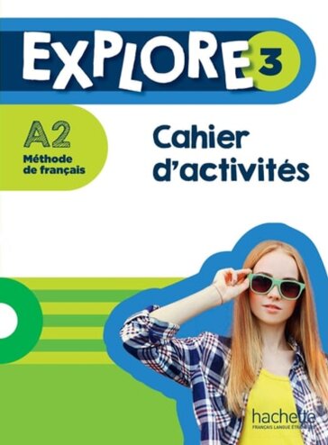 Explore 3 Cahier d'activités + Parcours digital