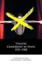Theatre Censorship in Spain, 1931–1985