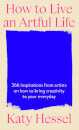 How To Live An Artful Life