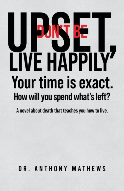 Don't Be Upset, Live Happily
