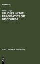 Studies in the Pragmatics of Discourse