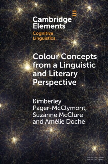 Colour Concepts from a Linguistic and Literary Perspective