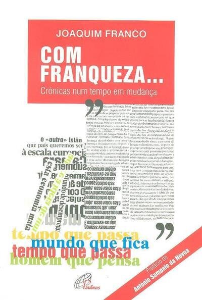 Com Franqueza ... Crónicas num tempo em mudança