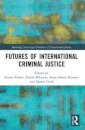Futures of International Criminal Justice