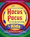 The Unofficial Hocus Pocus Cookbook for Kids