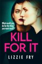 Kill For It