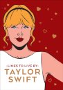 Taylor Swift Lines To Live By
