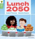 Oxford Reading Tree Green Sparks: Level 6: Lunch 2050