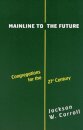Mainline to the Future