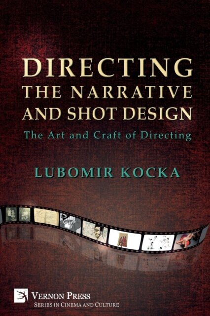 Directing the Narrative and Shot Design