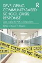 Developing Community-Based School Crisis Response