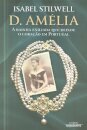 D. Amélia A Rainha Exilada Que Deixou O Coração Em Portugal