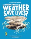 Can Predicting the Weather Save Lives?