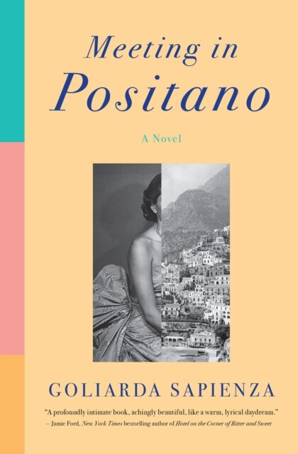 Meeting in Positano : A Novel