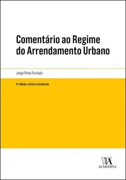 Comentário Ao Regime Do Arrendamento Urbano
