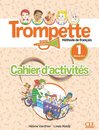 Trompette 1 - Niveau A1.1 - Cahier d'activités + audio téléchargeable en ligne