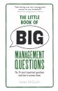 Little Book of Big Management Questions, The