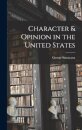 Character & Opinion in the United States