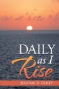 Daily as I Rise