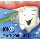 Kiko, o Dentinho de Leite