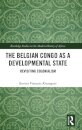 The Belgian Congo as a Developmental State