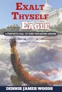 Exalt Thyself as the Eagle