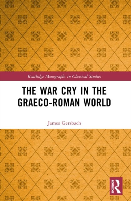 The War Cry in the Graeco-Roman World