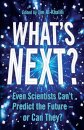 What's Next?